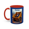 Dump Trump -  Ceramic Coffee Mug