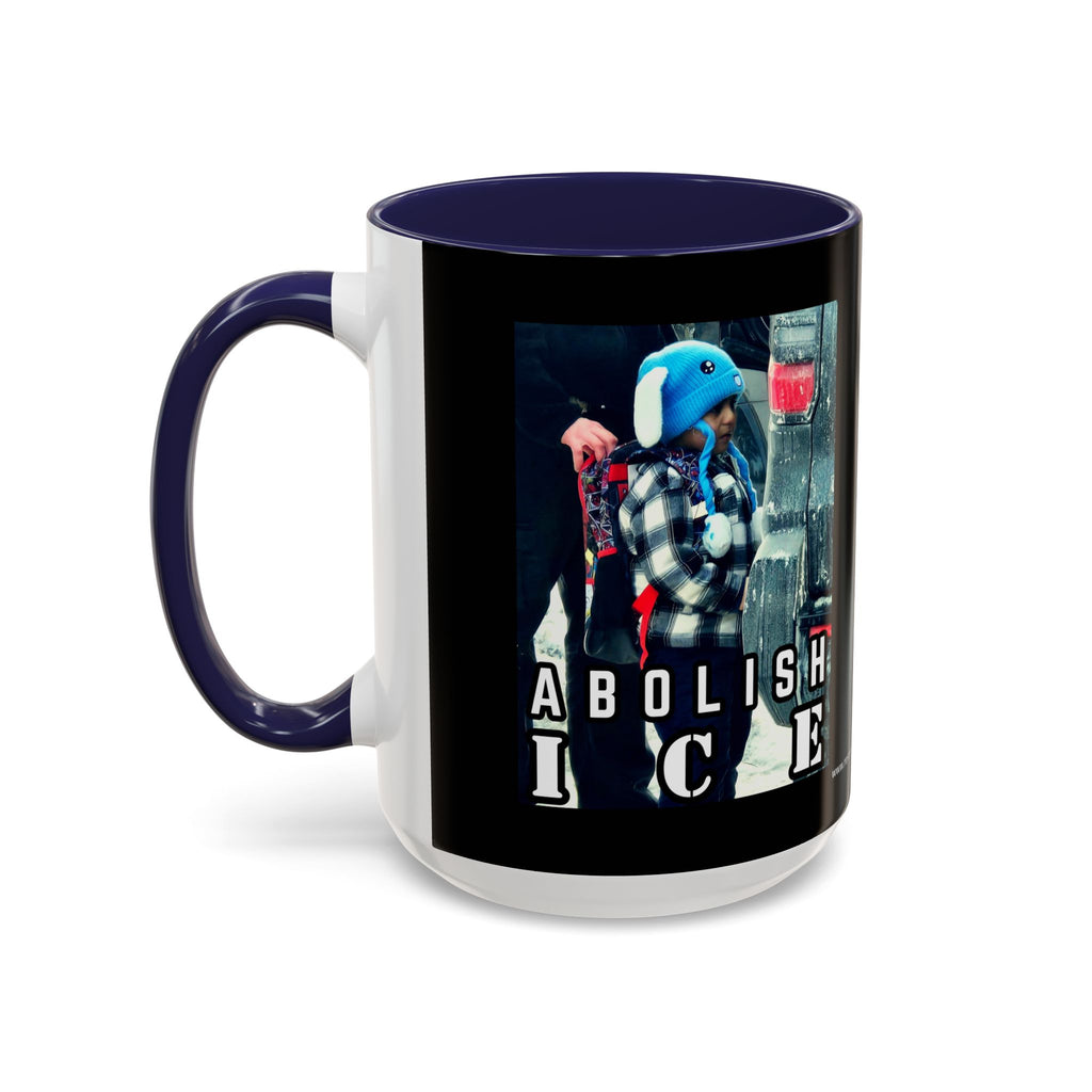 ABOLISH ICE   - Coffee Mug