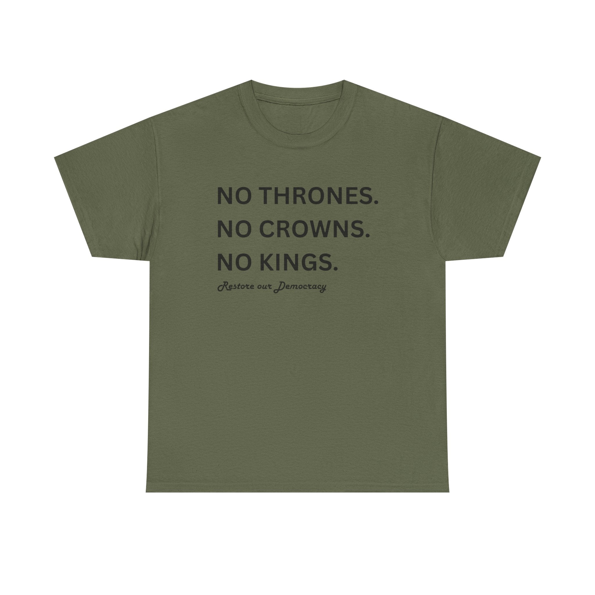 NO THRONES, NO KINGS, NO CROWNS - Graphic Tee