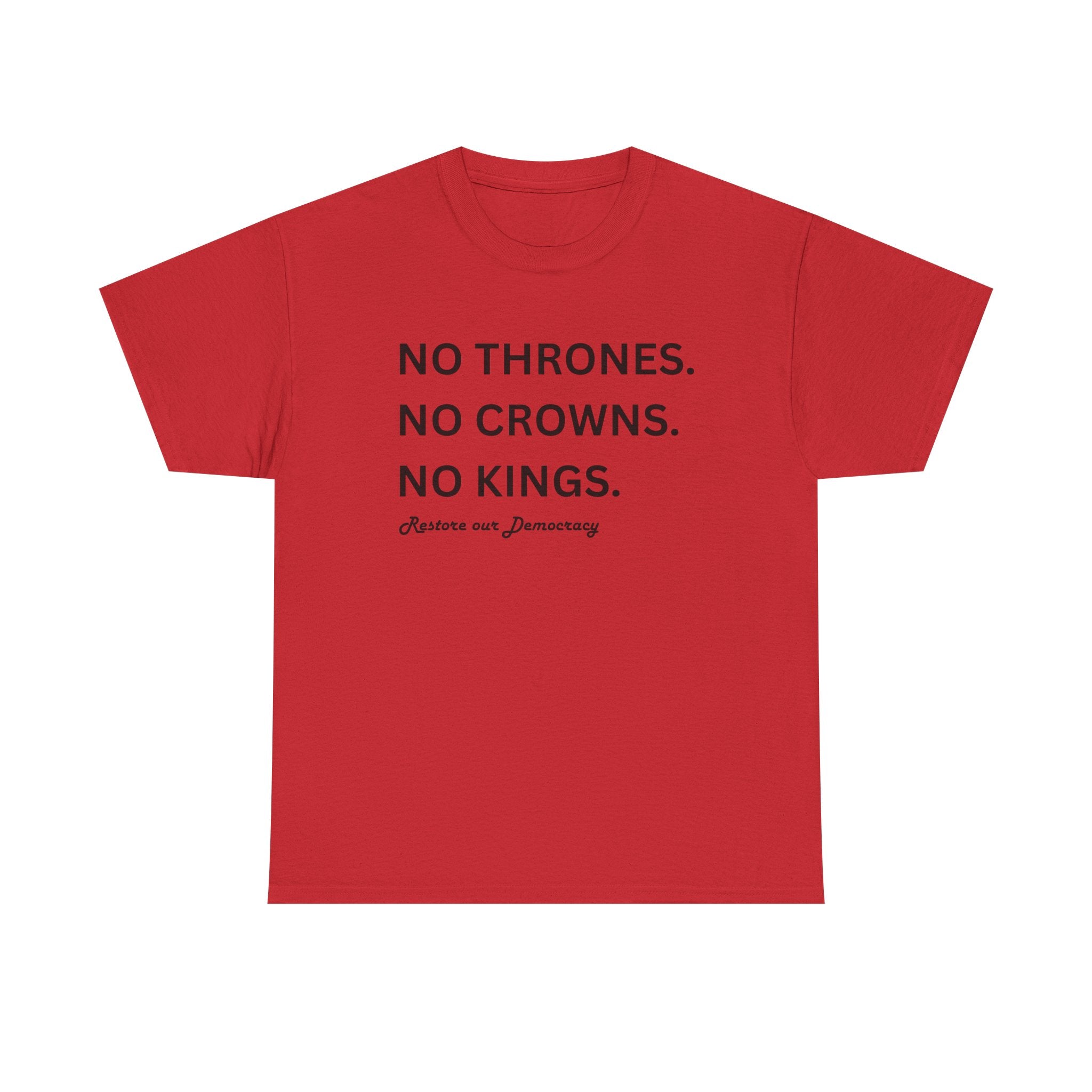 NO THRONES, NO KINGS, NO CROWNS - Graphic Tee