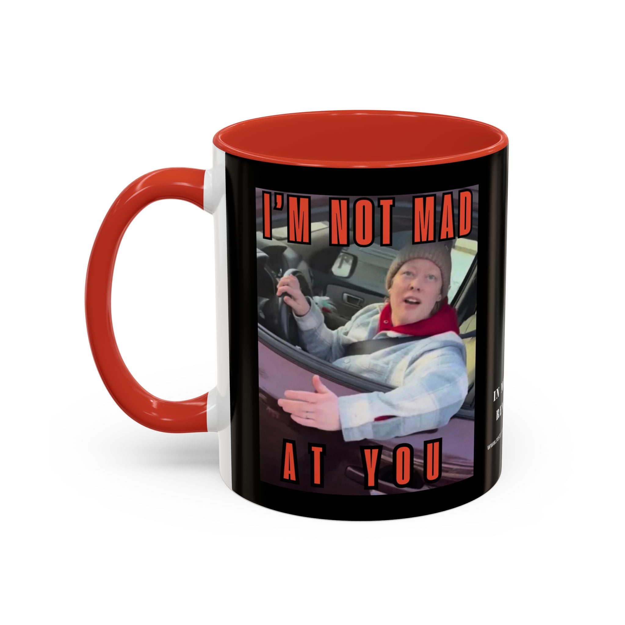 I’M NOT MAD AT YOU - Restore Our Democracy Coffee Mug — Memorial Tribute Accent Mug (11/15oz)