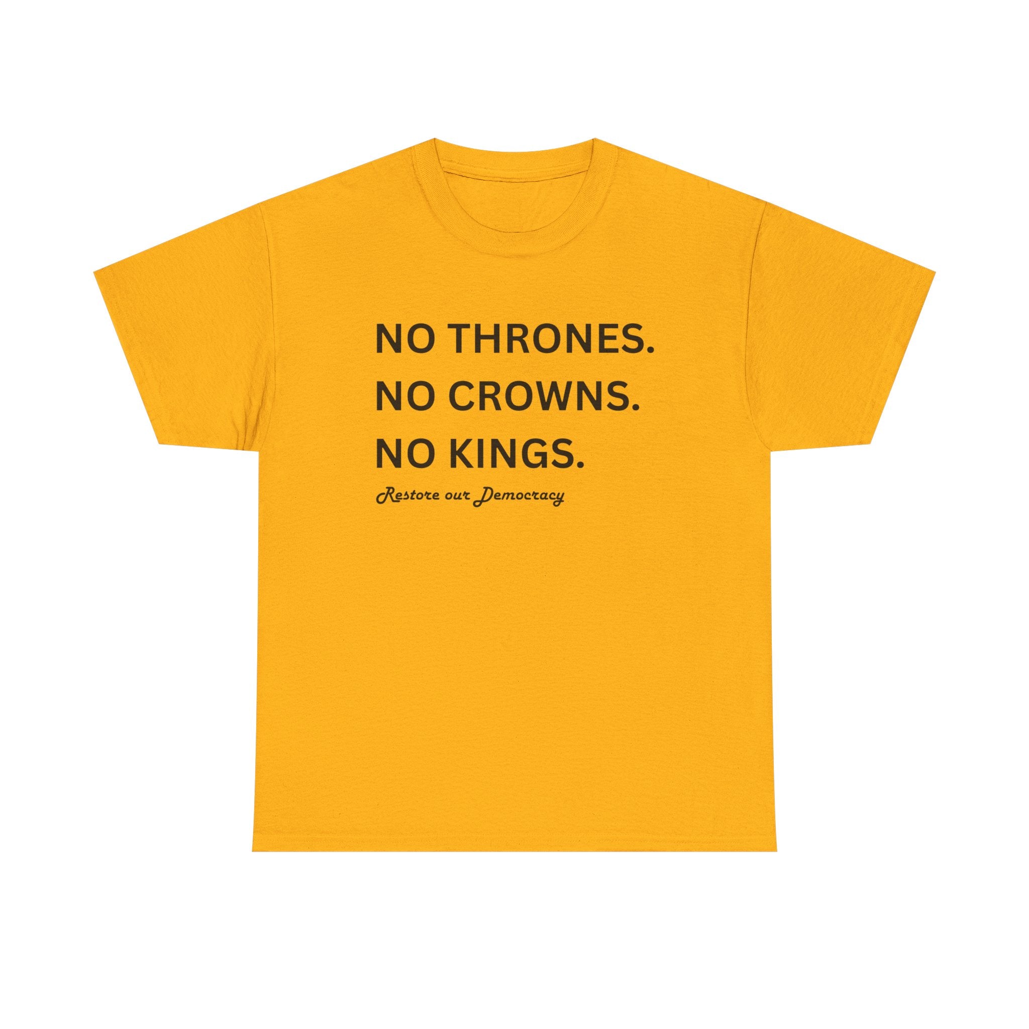 NO THRONES, NO KINGS, NO CROWNS - Graphic Tee