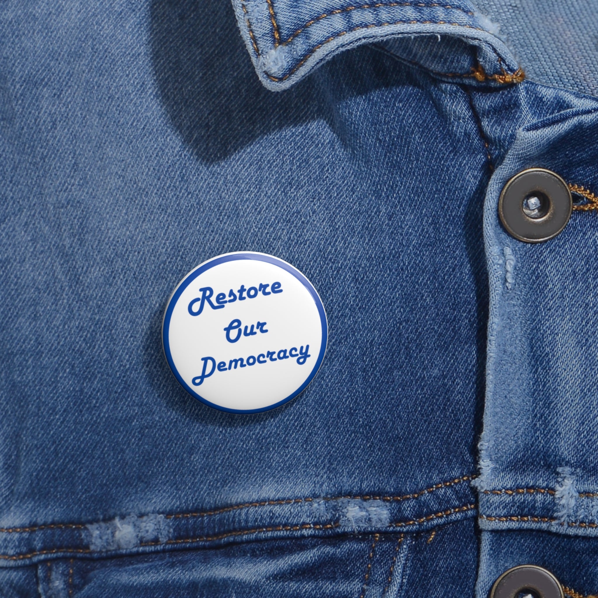 Restore Our Democracy Pin Button — Political Activism Campaign Badge