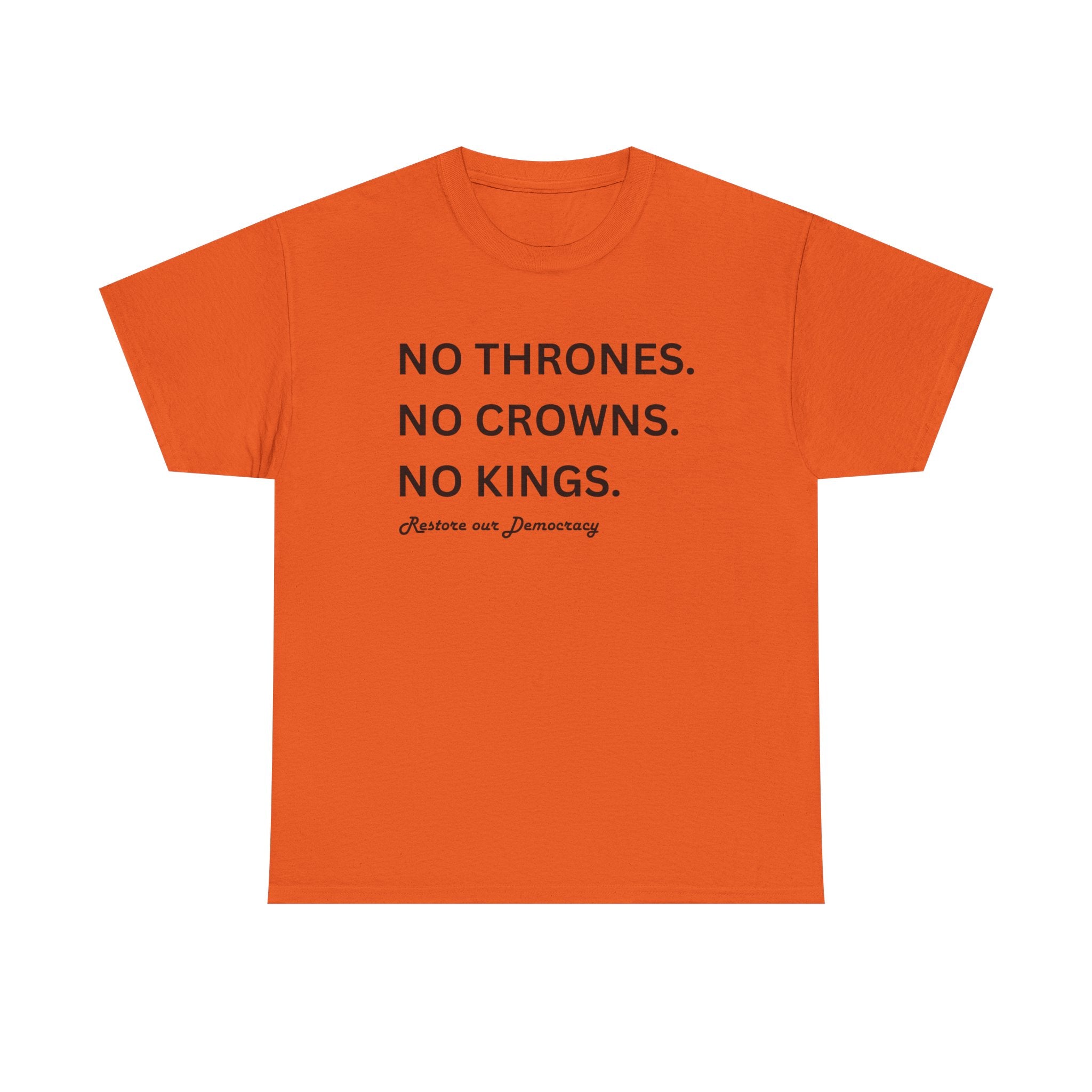 NO THRONES, NO KINGS, NO CROWNS - Graphic Tee